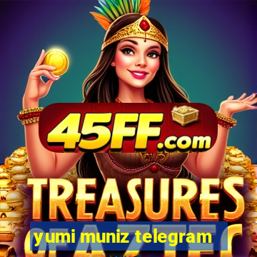 yumi muniz telegram